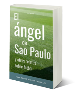 El ángel de Sao Paulo y otros relatos sobre fútbol